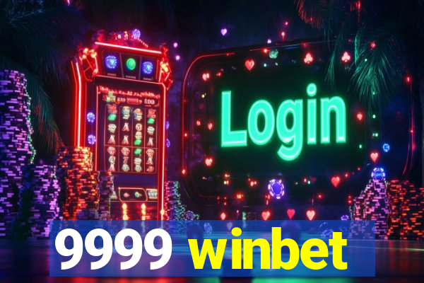 9999 winbet